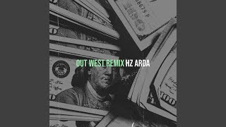 Out West Remix [upl. by Amsa]