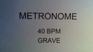 METRONOME 40 BPM GRAVE [upl. by Liddle]