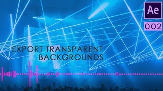 How to export with a transparent background in After Effects Tutorial [upl. by Hammerskjold]