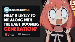 What is likely to die along with the baby boomers generation askreddit [upl. by Eilegna]