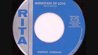 Harold Dorman Mountain Of Love [upl. by Aicertap969]