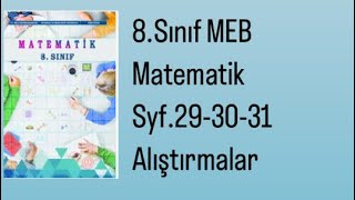 8SINIF MEB MATEMATİK DERS KİTABI S293031 ALIŞTIRMALAR [upl. by Ikkaj20]