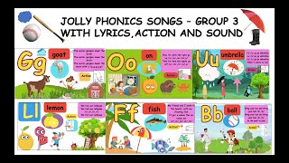 GROUP 3 JOLLY PHONICS SONGSWITH LYRICSSOUNDS amp ACTIONS [upl. by Llehcim]