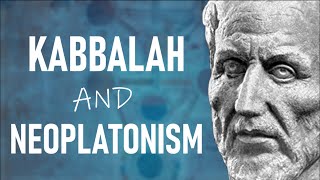 From Neoplatonism to Kabbalah A Mystical Exploration [upl. by Sherar]