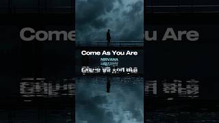 Nirvana  Come As You Are Lyrics  Music Lyrics Nirvana ComeAsYouAre [upl. by Baalbeer]