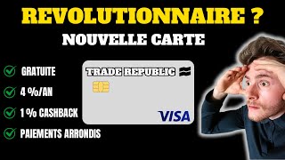 Nouvelle Carte TRADE REPUBLIC  Présentation et Avis  FLOP ou RÉVOLUTION [upl. by Notrub894]