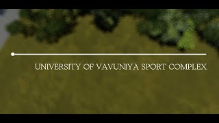 University of Vavuniya Sport Complex [upl. by Otilesoj]