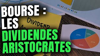 BOURSE  Les Dividendes Aristocrates [upl. by Jb28]