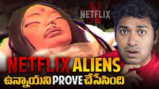 Netflix Proves Aliens Exists In Our World  Netflix Aliens  Telugu Facts  VR Raja [upl. by Burhans]