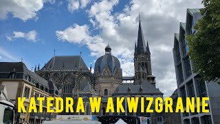 Katedra w Akwizgranie Aachen [upl. by Burtie638]