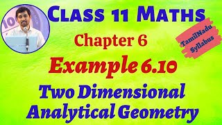 TN 11th Maths Example 610 Two dimensional Analytical Geometry AlexMaths TN New Syllabus [upl. by Noiwtna]