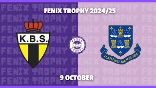 Fenix Trophy K Berchem Sport vs Llantwit Major FC October 9th 2024  Kickoff 2030 CEST [upl. by Nahgem]