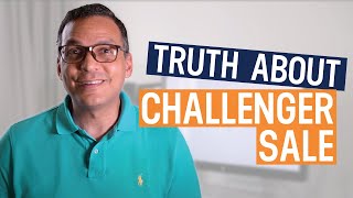 3 Challenger Sales Techniques  The Truth About The Challenger Sales [upl. by Ellehcor]