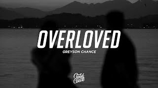 Greyson Chance  Overloved Lyrics [upl. by Jolenta]