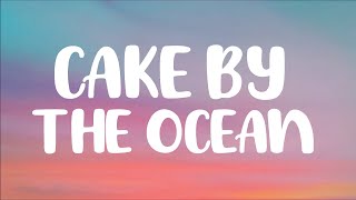 DNCE  Cake By The Ocean Lyrics Clean [upl. by Dranyer348]