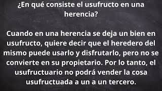 ¿En qué consiste el usufructo en una herencia [upl. by Duffie198]