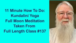 11 Minute How To Do Kundalini Yoga Full Moon Meditation Antar Naad Taken From FullLength Class 137 [upl. by Elraet]