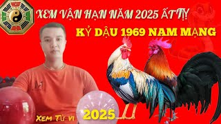 Xem Sao Hạn Kỷ Dậu 1969 Nam Mạng Năm 2025 Ất Tỵ Những Điều Cần Lưu Ý [upl. by Sherwin984]