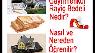 Gayrimenkul rayiç bedeli nedir nereden alınır nerede lazım olur [upl. by Nannie557]