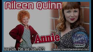 Aileen Quinn  Classic Rewind Weekend 2022 [upl. by Yar]