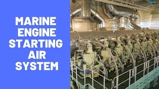 Starting Air System of Marine Diesel Engine Explained [upl. by Haven]