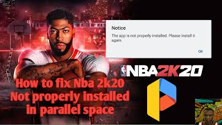 How to fix Nba2k20 in Parallel Space quotApp not properly installedquot  LeMarco Murray [upl. by Lohman926]