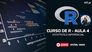 Curso de R para Análise de Dados  Aula 4 Análise Estatística Inferencial [upl. by Nnaeiluj]