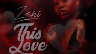 Zani  This Love Lyric Video [upl. by Adolphe906]