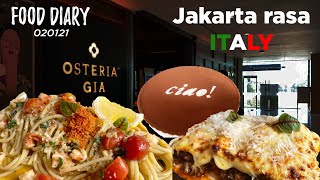 FOOD DIARY OSTERIA GIA PLAZA INDONESIA  JAKARTA RASA ITALY [upl. by Gorrono]