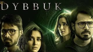 Dybbuk Full Movie  Emraan Hashmi  Nikita Dutta  Darshana Banik  New Hindi Movie [upl. by Leonardo]