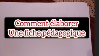 comment élaborer une fiche pédagogique [upl. by Aynik87]