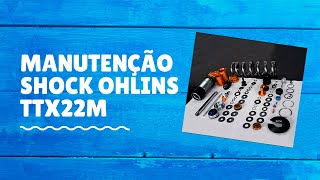 Manutenção Shock Ohlins TTX22M [upl. by Emmerie]