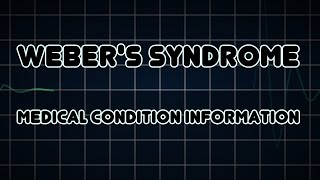 Webers syndrome Medical Condition [upl. by Ursi]