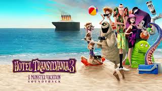 Hotel Transylvania 3 2018  Soundtrack [upl. by Hegarty811]