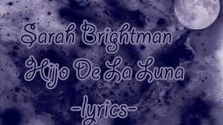 Sarah BrightmanHijo de la luna lyrics [upl. by Are127]