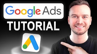 Google Ads Tutorial  Full Beginner’s Guide [upl. by Chao]