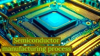 Inside Semiconductor Manufacturing From Sand to Chips Explained semiconductortech chipproduction [upl. by Name]