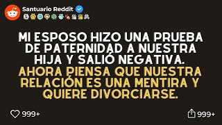 Mi esposo le hizo una prueba de paternidad a nuestra hija y salió negativa Ahora piensa que nues [upl. by Bertha]