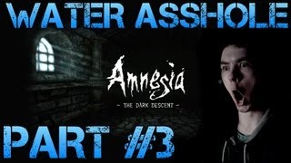 Amnesia the Dark Descent  WATER ASSHOLE  Walkthrough Part 3 GameplayCommentaryFacecam [upl. by Brianne798]