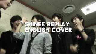 shinee replay eng cov [upl. by Anecusa]