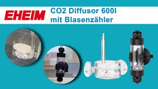 EHEIM CO2 Diffusor 600l mit Blasenzähler [upl. by Ariaek]