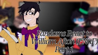 Fandoms React to William Afton  FNaF  Part 1 [upl. by Terrab]