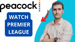 How To Stream Premier League On Peacock [upl. by Pooh]