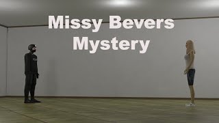 Missy Bevers Mystery [upl. by Nedap49]