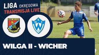 Wilga II Garwolin 🆚 MKS Wicher Kobyłka Transmisja LIVE [upl. by Imailiv790]