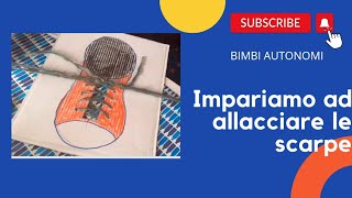 tutorial per insegnare ai bambini ad allacciare le scarpe [upl. by Kittie]