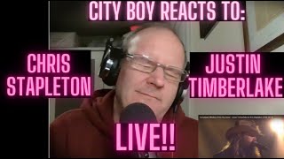 City Boy Hears Chris Stapleton and Justin Timberlake for the First Time [upl. by Aerda]