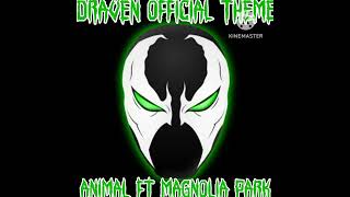 Draven Official Theme Song Animal ft Magnolia Park [upl. by Griffis431]