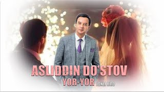 ASLIDDIN DOSTOV YOR YOR JONLI IJRO AUDIO [upl. by Aifos216]