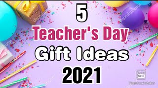 5 Beautiful Handmade Teachers Day Gift Ideas  Happy Teachers Day Gifts  Teachers Day 2021 Gifts [upl. by Limber]